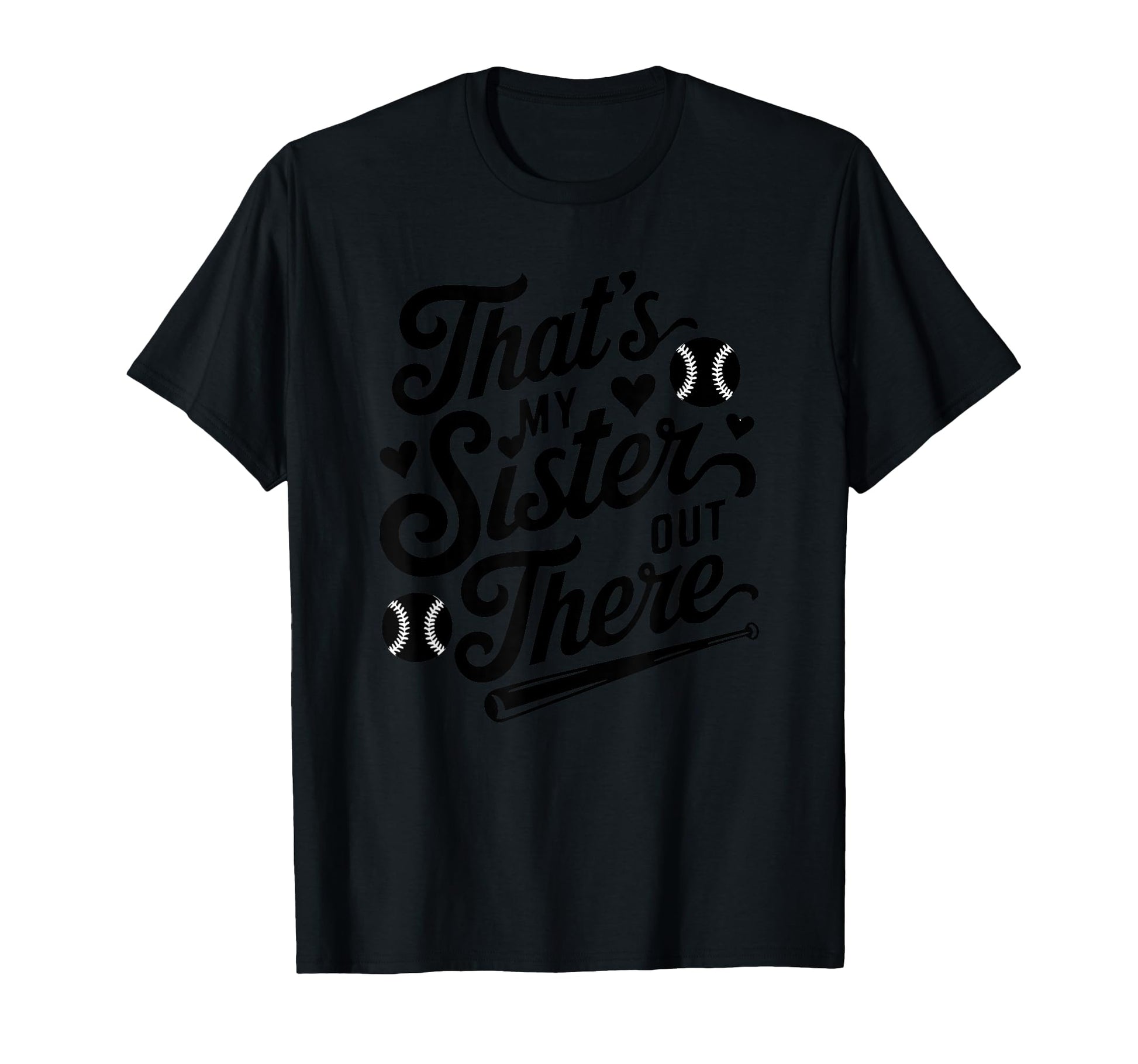 Thats My Sister Out There Baseball T-Shirt - Minimalist Print Men Women - T-Shirt, Sweatshirt, Hoodie
