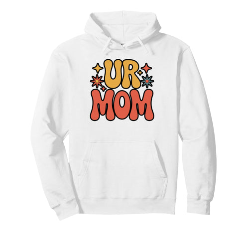 Ur Mom Minimalist Meme Hoodie - Streetwear Style Men Women - T-Shirt, Sweatshirt, Hoodie