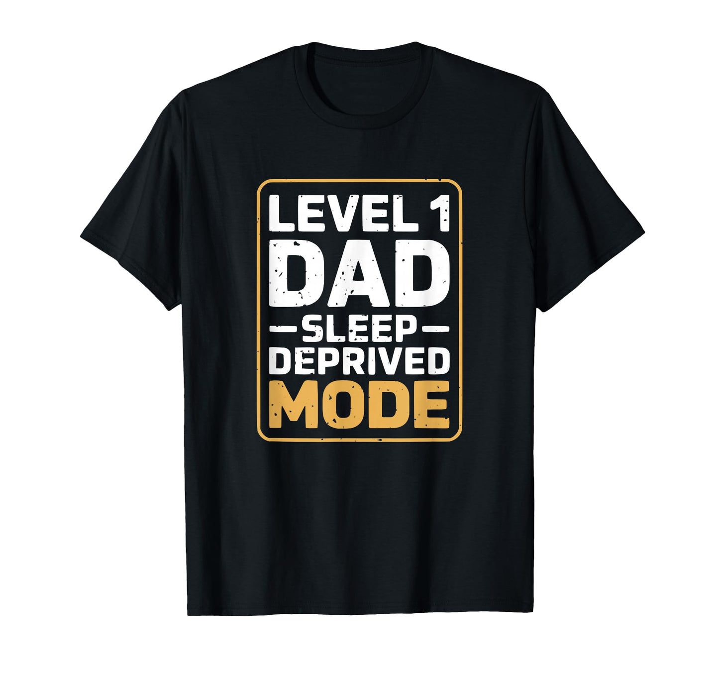 Funny Gag Gift Level 1 Gamer Dad T-Shirt - Streetwear Style Men Women - T-Shirt, Sweatshirt, Hoodie