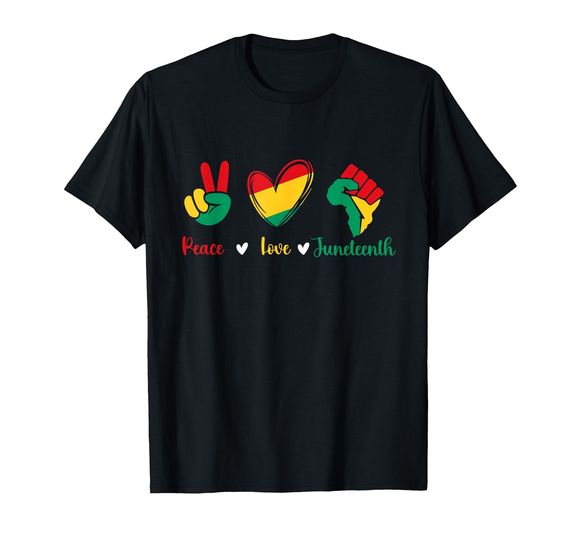 Peace Love Juneteenth Black History T-Shirt - Casual Everyday Wear Unisex - T-Shirt, Sweatshirt, Hoodie
