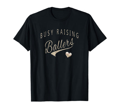 Busy Raising Ballers Mens Womens I T-Shirt - Aesthetic Graphic Men Women - T-Shirt, Sweatshirt, Hoodie