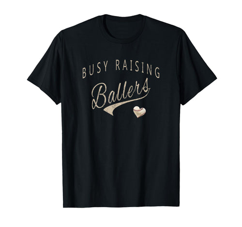 Busy Raising Ballers Mens Womens I T-Shirt - Aesthetic Graphic Men Women - T-Shirt, Sweatshirt, Hoodie