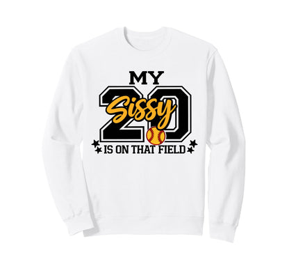 My Sissy Is That Field Funny Game Sweatshirt - Unique Graphic Men Women - T-Shirt, Sweatshirt, Hoodie
