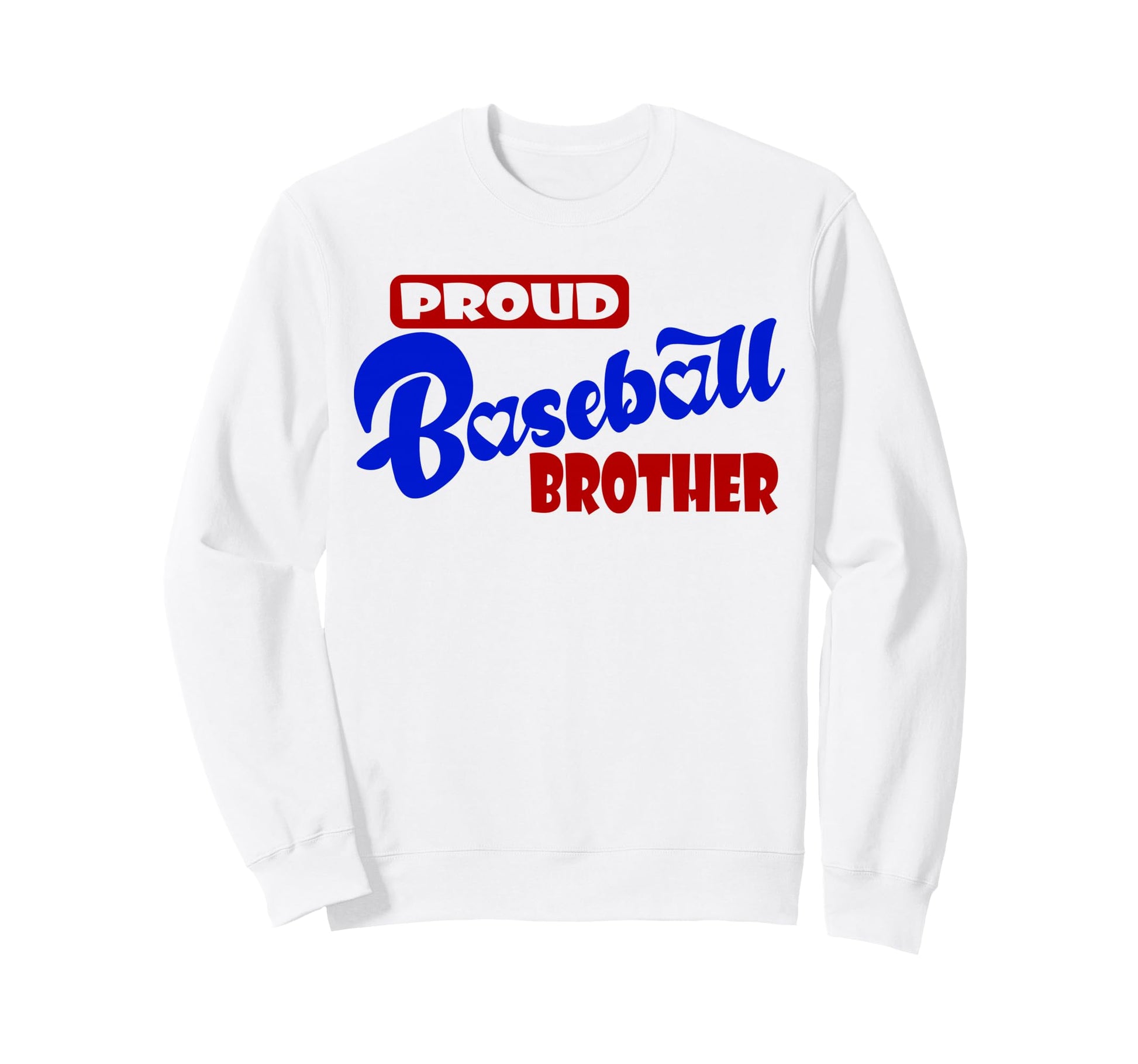 Proud Baseball Brother Game Day Sweatshirt - Unique Graphic for Adults - T-Shirt, Sweatshirt, Hoodie