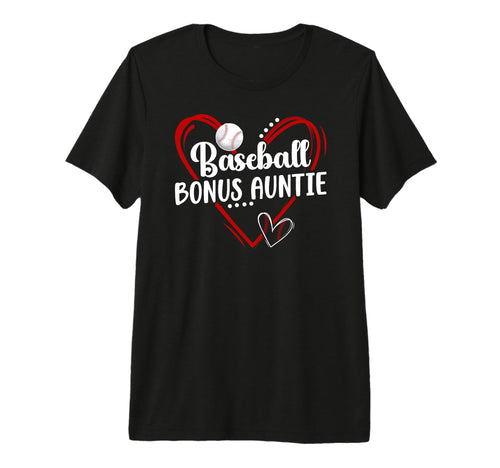 Baseball Bonus Auntie Baseball Player T-Shirt - Streetwear Style Unisex - T-Shirt, Sweatshirt, Hoodie