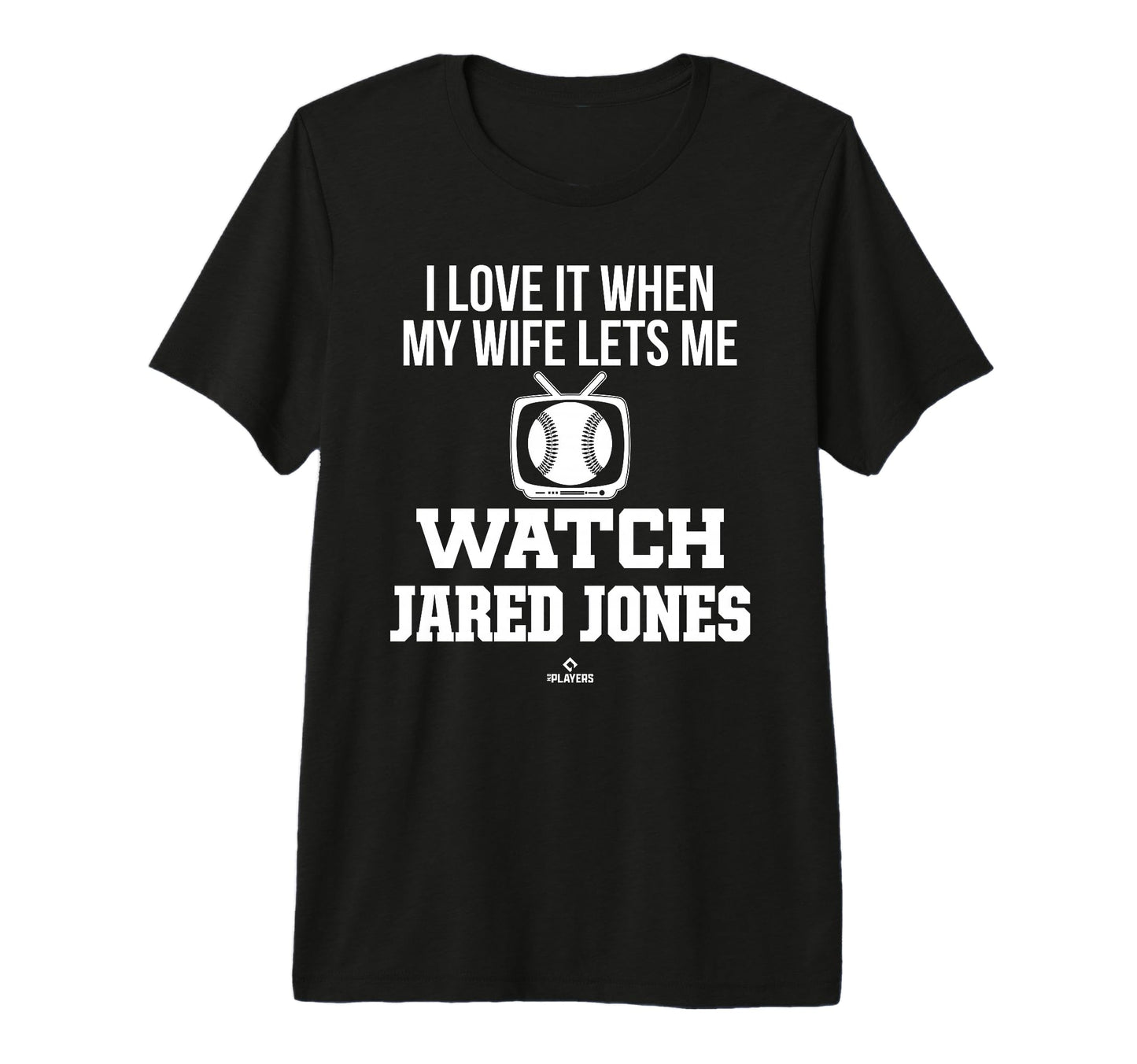 My Wife Lets Me Watch Jared Jones T-Shirt - Trendy Graphic for Adults - T-Shirt, Sweatshirt, Hoodie