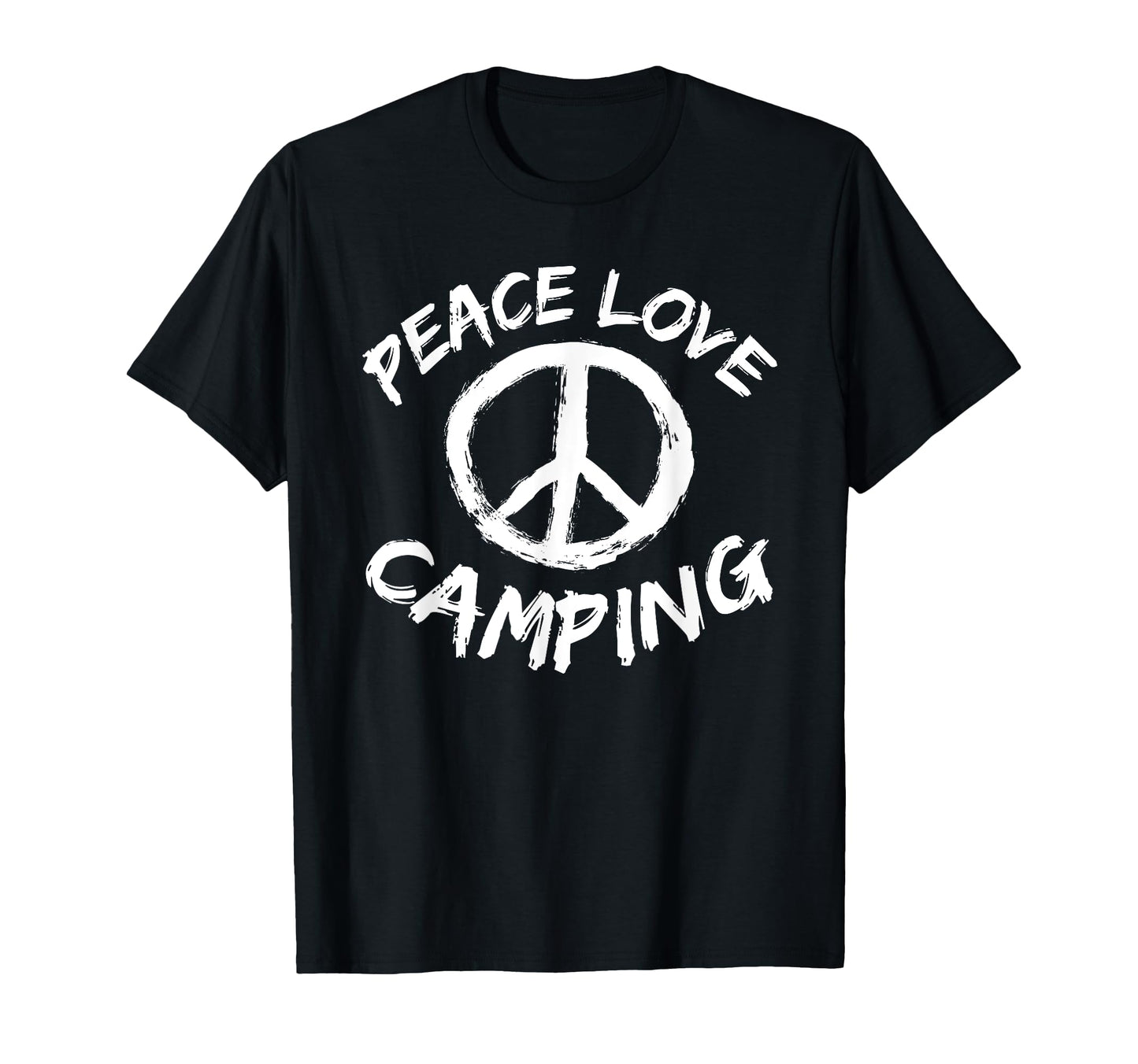 Camping Tent Campsite Peace Love T-Shirt - Casual Everyday Wear Unisex - T-Shirt, Sweatshirt, Hoodie
