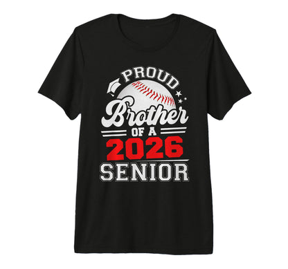 Proud Brother 2026 Senior Baseball T-Shirt - Unique Graphic for Adults - T-Shirt, Sweatshirt, Hoodie