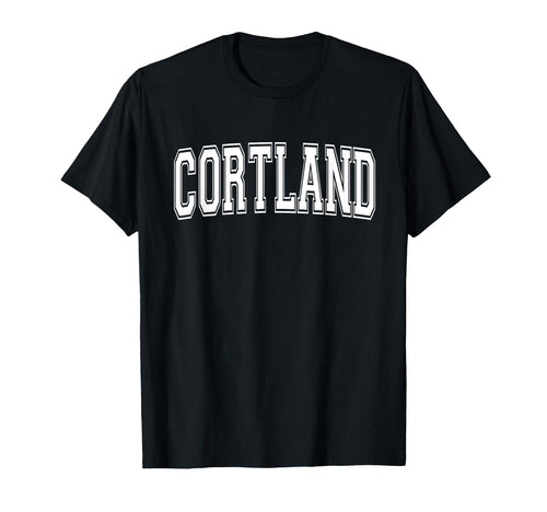 Cortland Ny New York Usa Sports T-Shirt - Casual Everyday Wear Unisex - T-Shirt, Sweatshirt, Hoodie