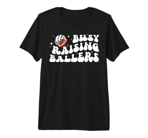 Busy Raising Ballers Volleyball Football T-Shirt - Minimalist Print Unisex - T-Shirt, Sweatshirt, Hoodie