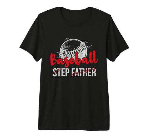 Mens Baseball Step Father Fathers Day Dad T-Shirt - Unique Graphic Unisex - T-Shirt, Sweatshirt, Hoodie