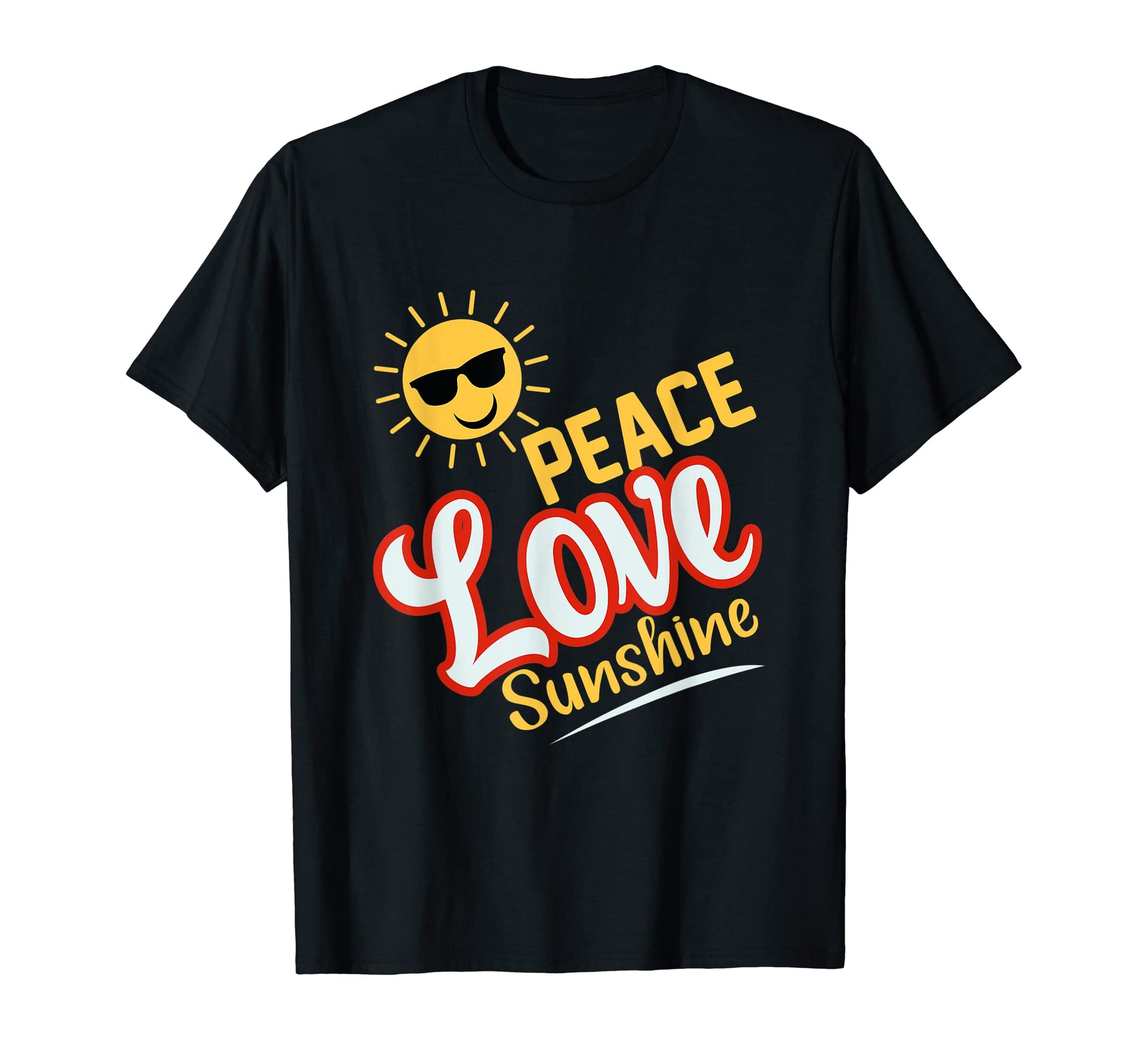 Peace Love And Sunshine T-Shirt - Trendy Graphic Unisex - T-Shirt, Sweatshirt, Hoodie
