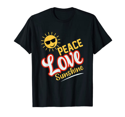 Peace Love And Sunshine T-Shirt - Trendy Graphic Unisex - T-Shirt, Sweatshirt, Hoodie