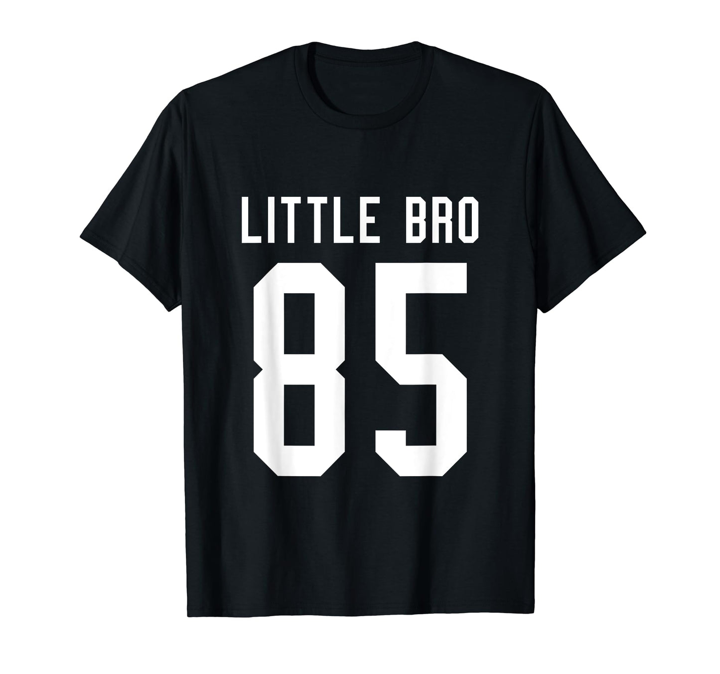 Number 85 Little Bro Biggest Fan Football T-Shirt - Trendy Graphic Unisex - T-Shirt, Sweatshirt, Hoodie