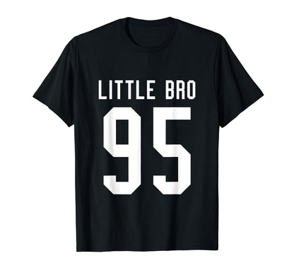 Number 95 Little Bro Biggest Fan T-Shirt - Fun Novelty Design Men Women - T-Shirt, Sweatshirt, Hoodie