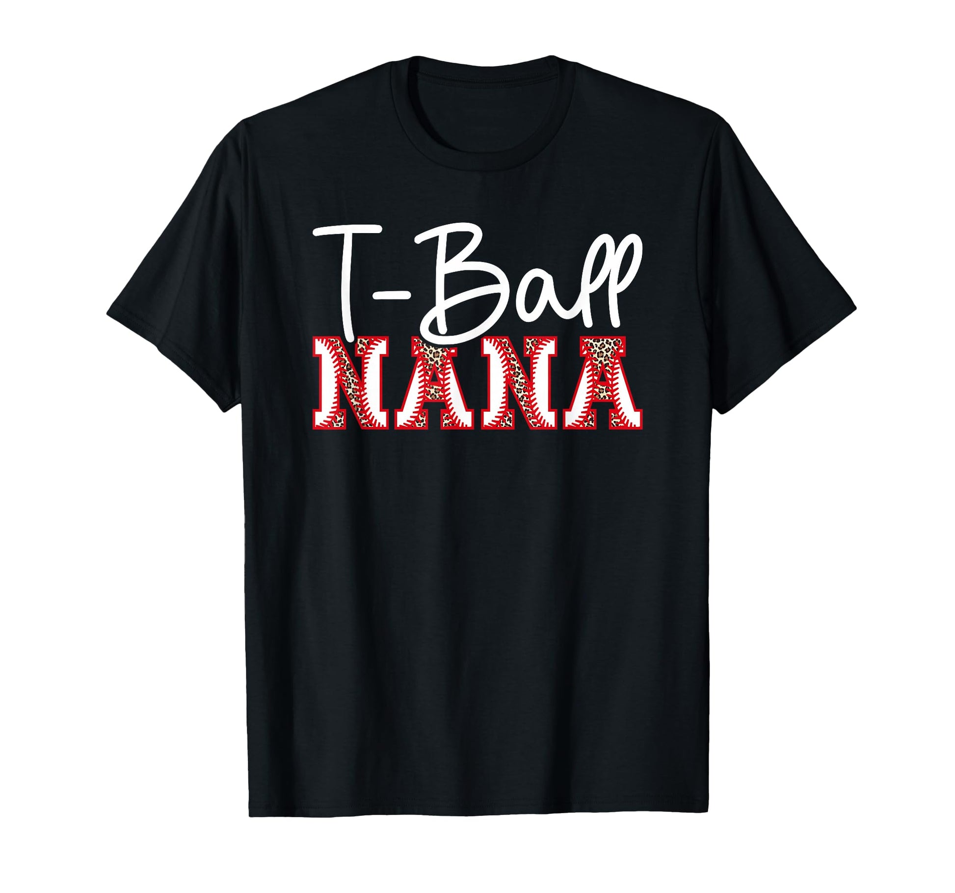 T Ball Nana Leopard Baseball T T-Shirt - Casual Everyday Wear for Adults - T-Shirt, Sweatshirt, Hoodie