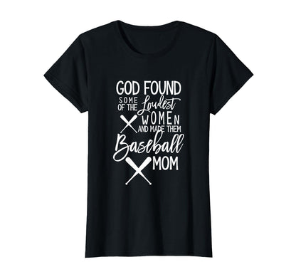 God Found Some Loudest Made Them T-Shirt - Novelty Apparel Men Women - T-Shirt, Sweatshirt, Hoodie