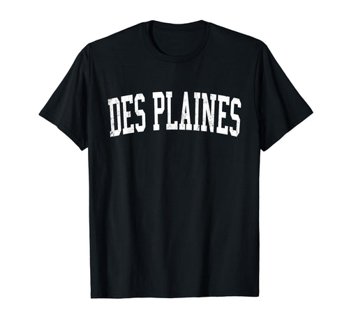 Des Plaines Il Distressed White Varsity T-Shirt - Graphic Print for Adults - T-Shirt, Sweatshirt, Hoodie