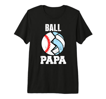 Mens Ball Papa Funny Baseball T-Shirt - Novelty Apparel Men Women - T-Shirt, Sweatshirt, Hoodie