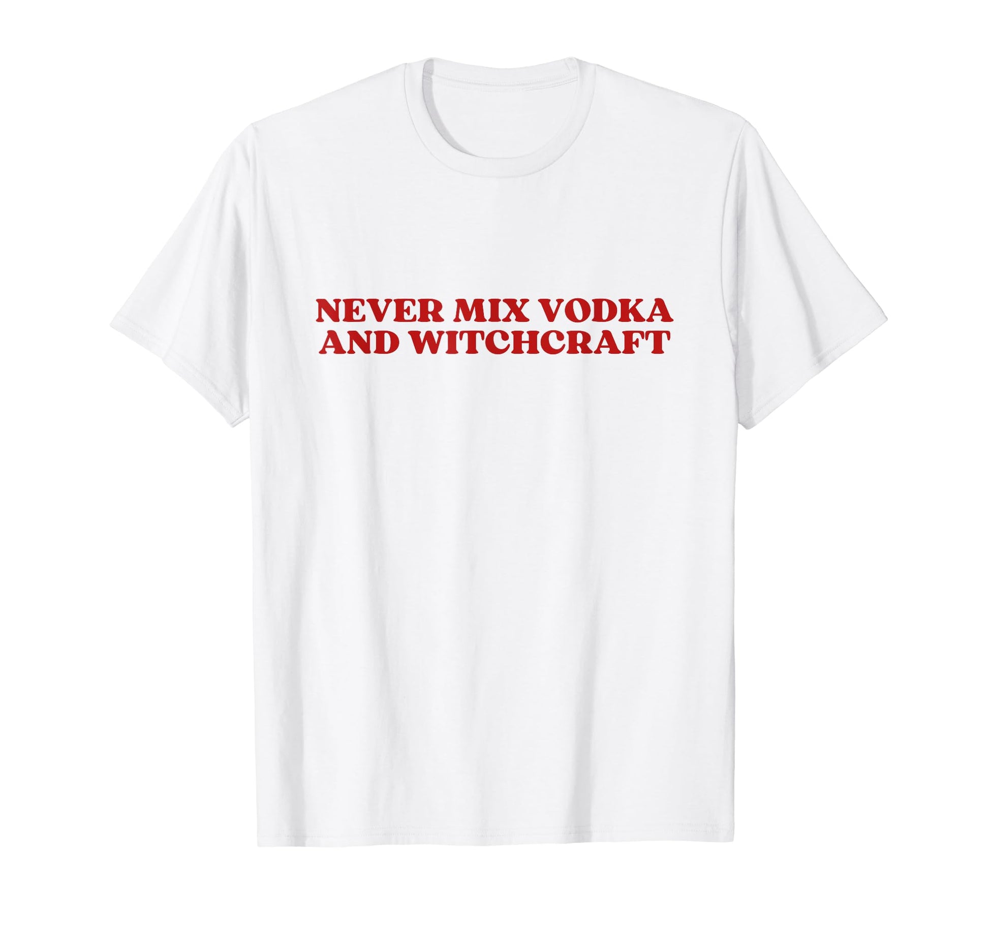 Never Mix Vodka And Witchcraft Y2K T-Shirt - Aesthetic Graphic for Adults - T-Shirt, Sweatshirt, Hoodie