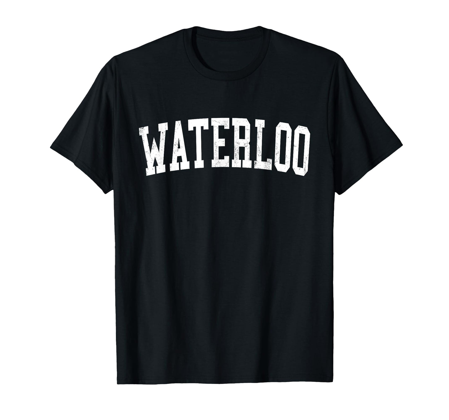 Waterloo Ia Distressed White T-Shirt - Casual Everyday Wear Men Women - T-Shirt, Sweatshirt, Hoodie