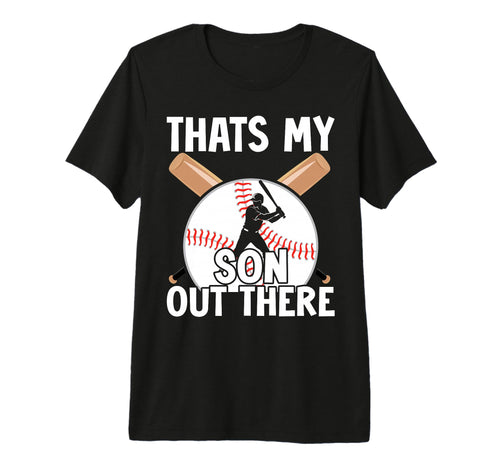 Thats My Son Out There Baseball Mom T-Shirt - Aesthetic Graphic for Adults - T-Shirt, Sweatshirt, Hoodie