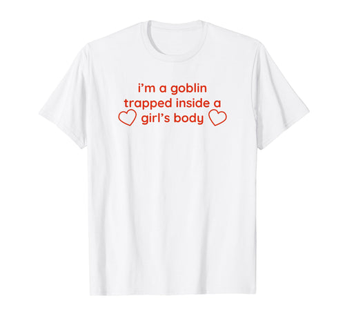 Im Goblin Trapped Inside Body Y2K T-Shirt - Custom Art Print Unisex - T-Shirt, Sweatshirt, Hoodie
