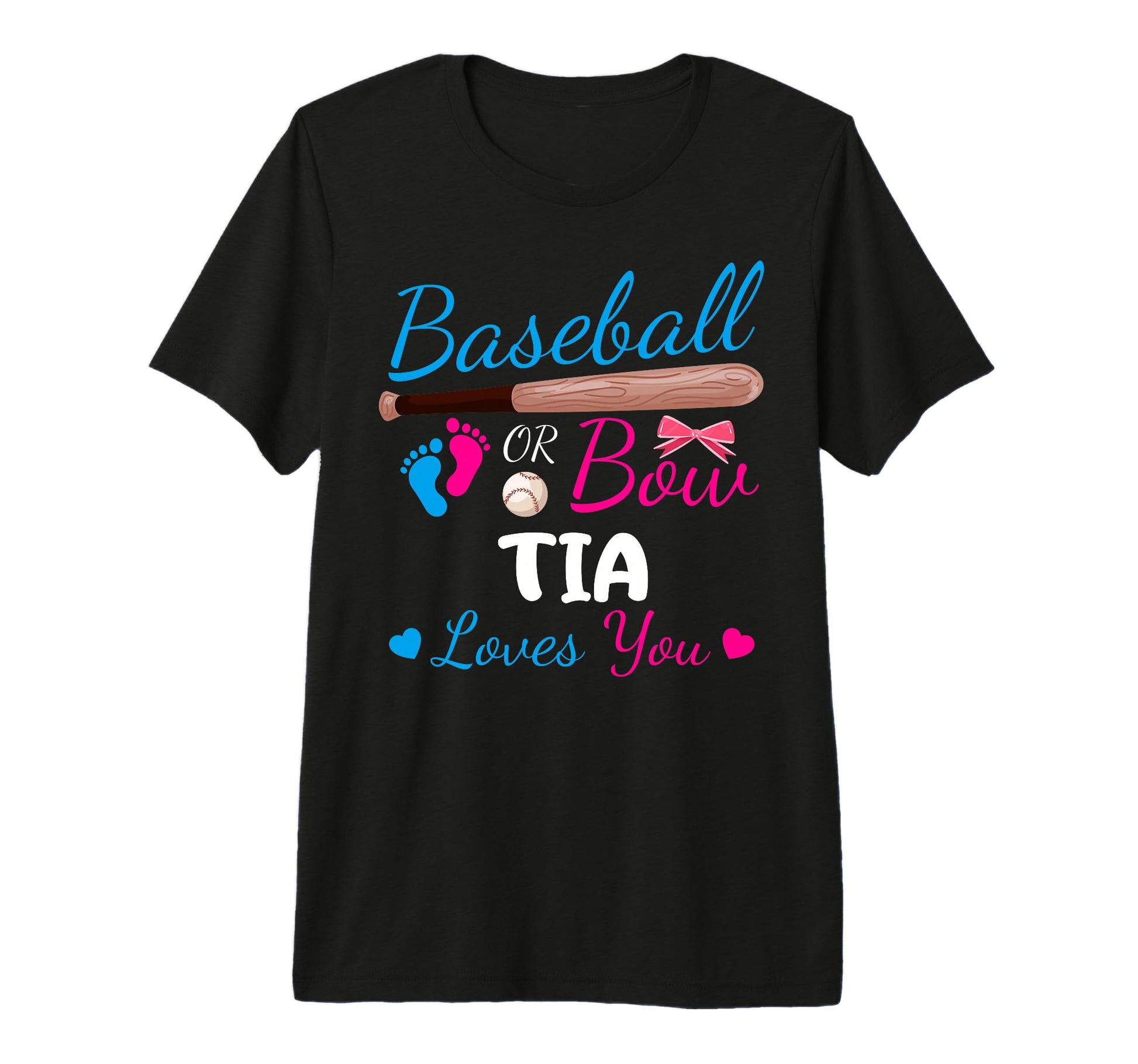 Baseball Or Bow Tia Loves You Proud T-Shirt - Custom Art Print Men Women - T-Shirt, Sweatshirt, Hoodie