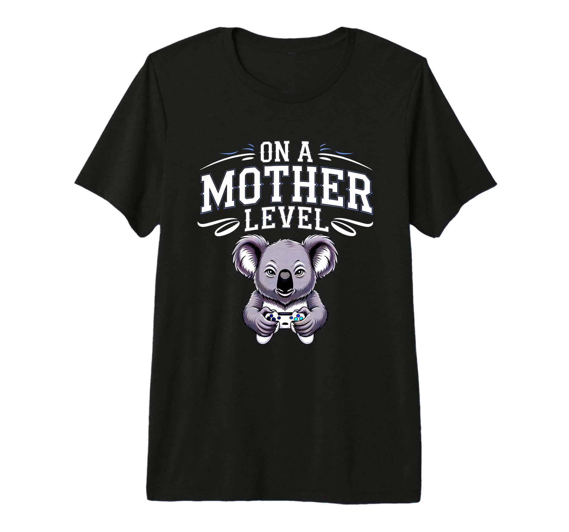 Funny Mothers Day Mother Level Gamer T-Shirt - Graphic Print for Adults - T-Shirt, Sweatshirt, Hoodie
