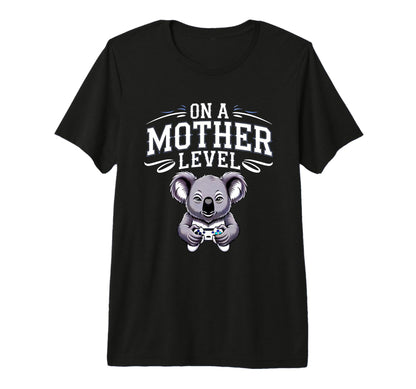 Funny Mothers Day Mother Level Gamer T-Shirt - Graphic Print for Adults - T-Shirt, Sweatshirt, Hoodie