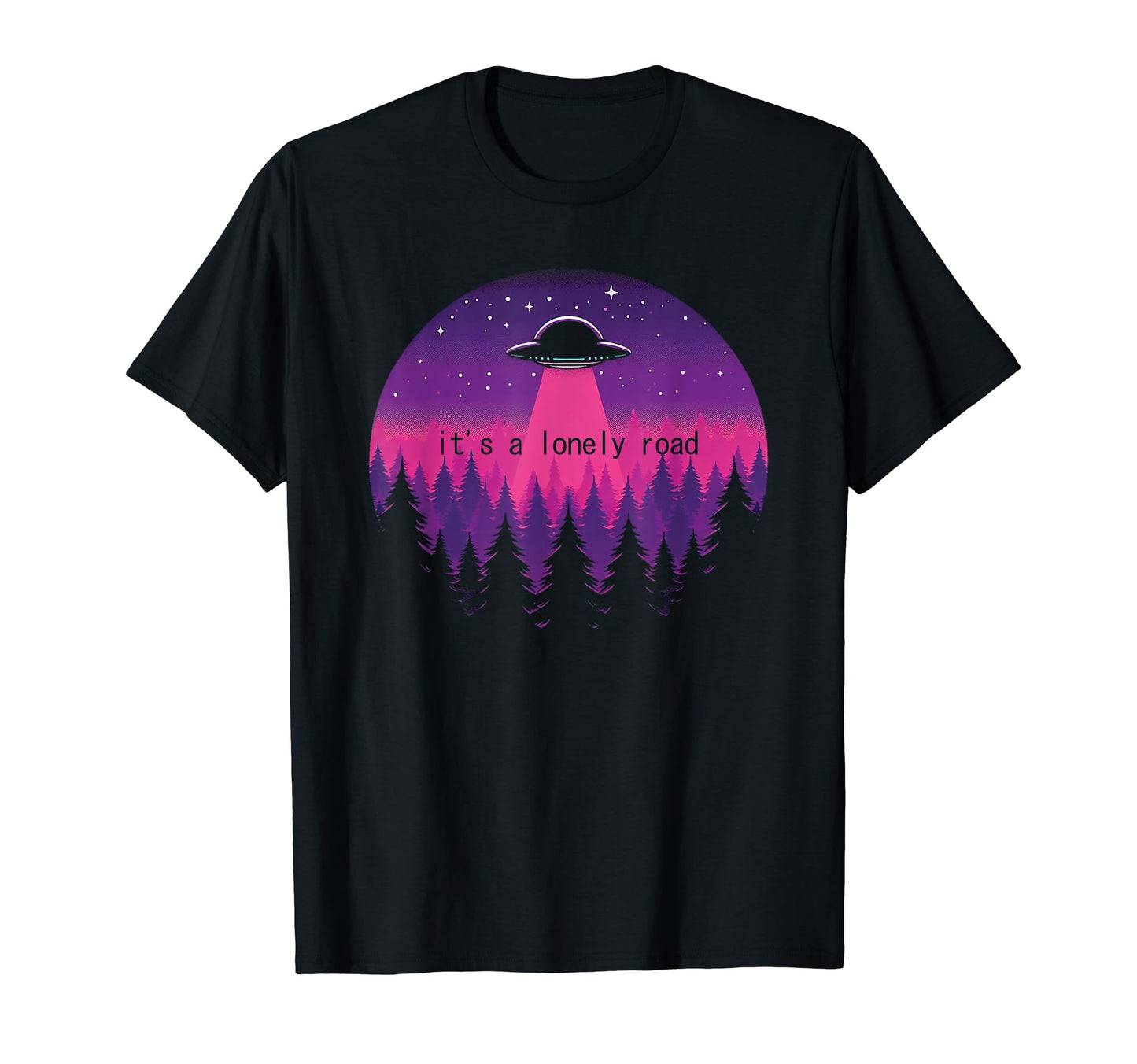 Its Lonely Road Ufo Vaporwave Aesthetic T-Shirt - Graphic Print Unisex - T-Shirt, Sweatshirt, Hoodie