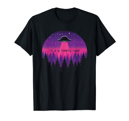 Its Lonely Road Ufo Vaporwave Aesthetic T-Shirt - Graphic Print Unisex - T-Shirt, Sweatshirt, Hoodie
