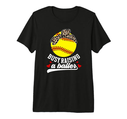 Busy Raising Baller Softball Mom T-Shirt - Trendy Graphic Men Women - T-Shirt, Sweatshirt, Hoodie