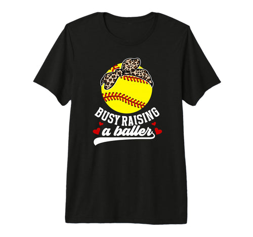 Busy Raising Baller Softball Mom T-Shirt - Trendy Graphic Men Women - T-Shirt, Sweatshirt, Hoodie