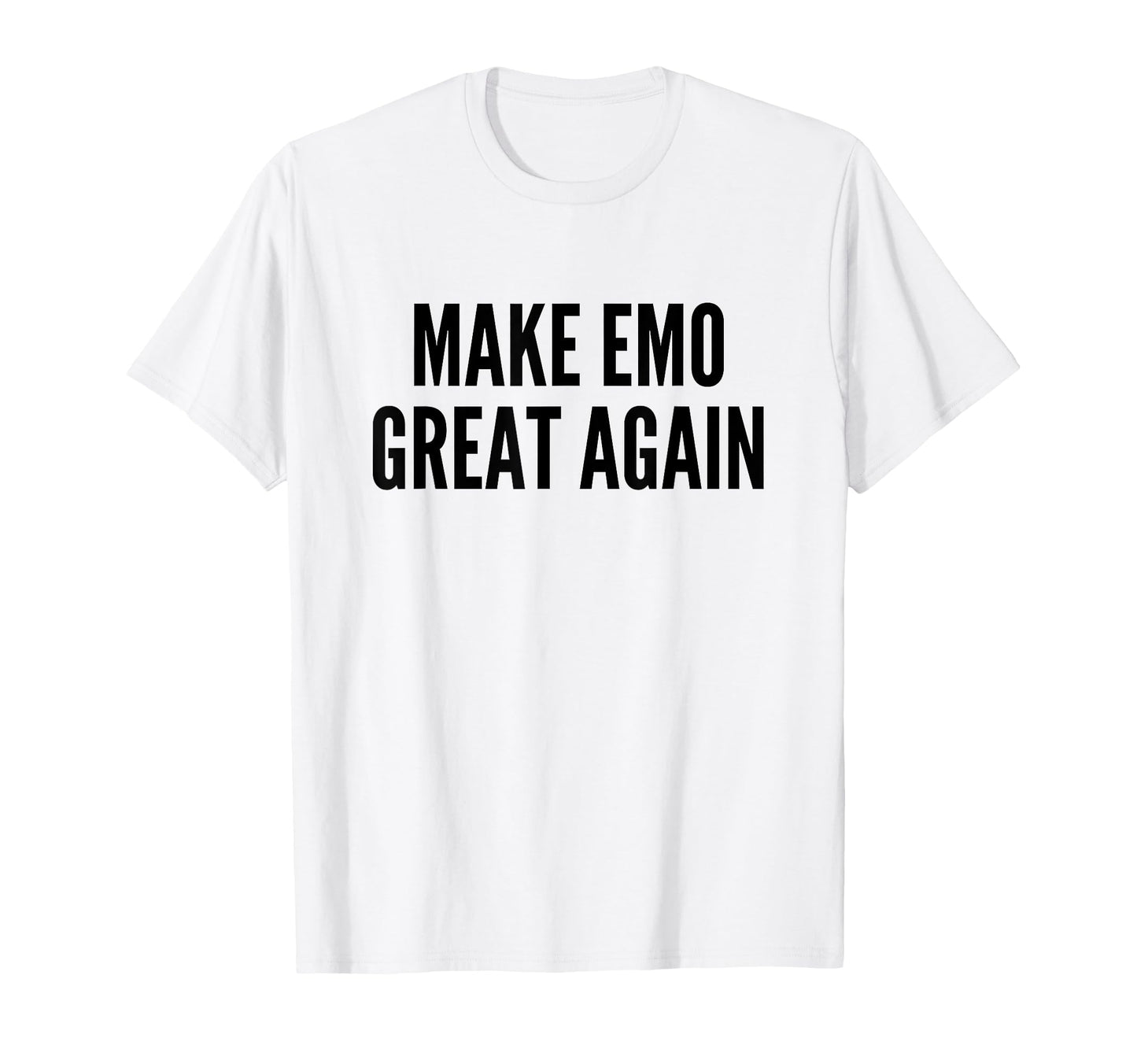 Make Emo Great Again Funny Indie Music T-Shirt - Trendy Graphic for Adults - T-Shirt, Sweatshirt, Hoodie