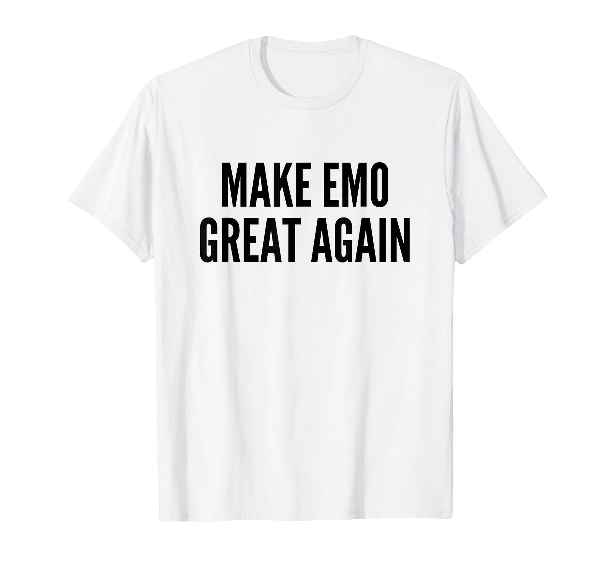 Make Emo Great Again Funny Indie Music T-Shirt - Trendy Graphic for Adults - T-Shirt, Sweatshirt, Hoodie