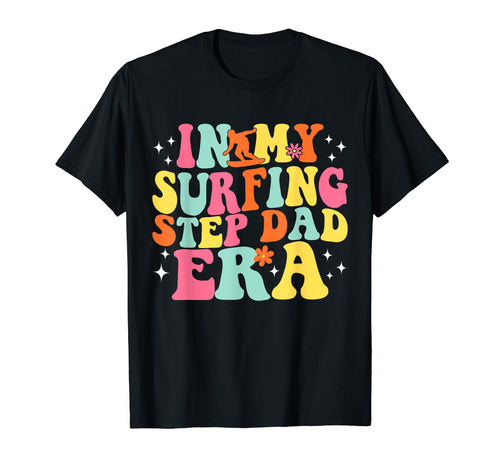 My Surfing Step Dad Era Game Day T-Shirt - Minimalist Print for Adults - T-Shirt, Sweatshirt, Hoodie