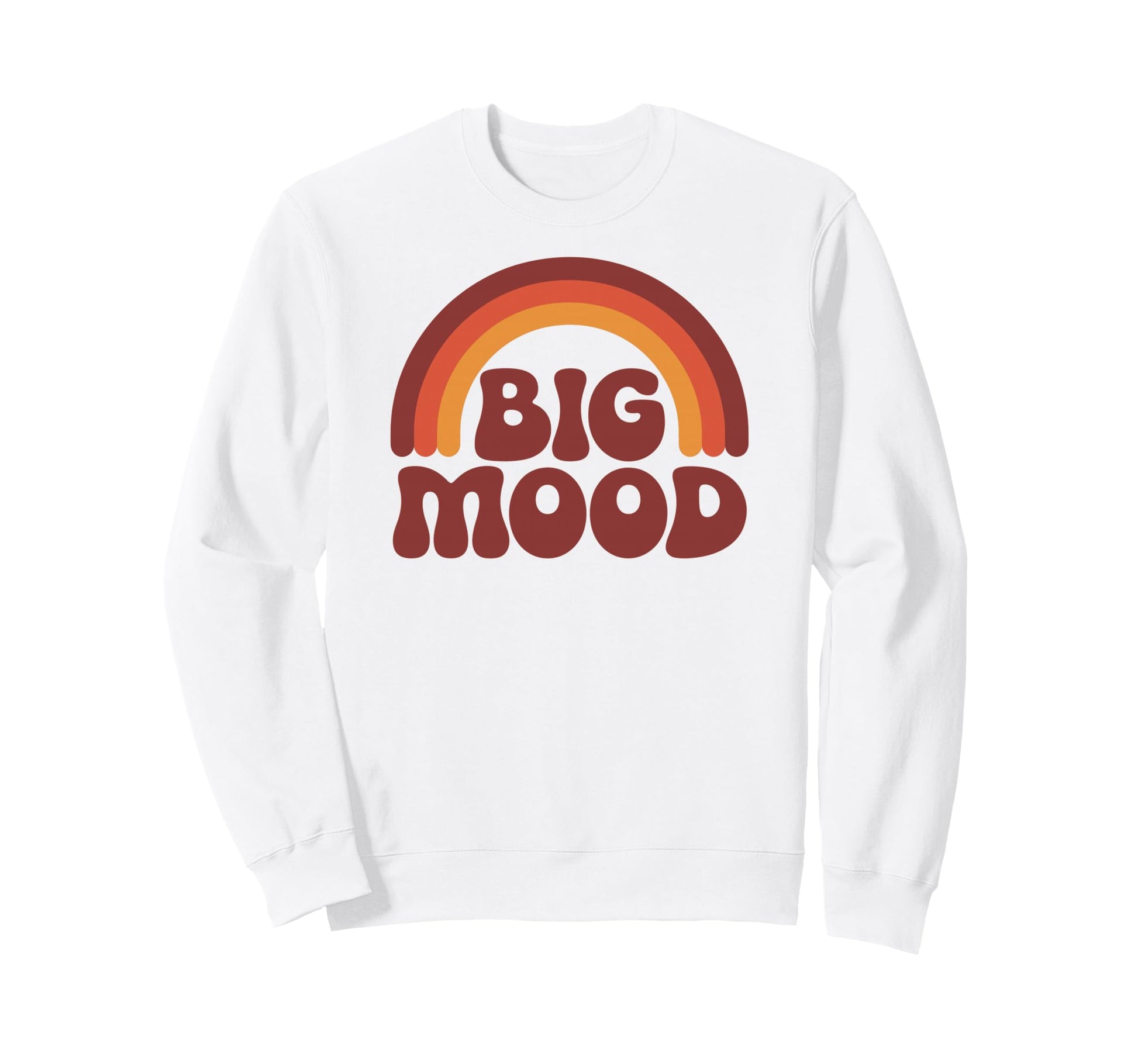Big Mood Funny 70S Rainbow Sweatshirt - Casual Everyday Wear Unisex - T-Shirt, Sweatshirt, Hoodie