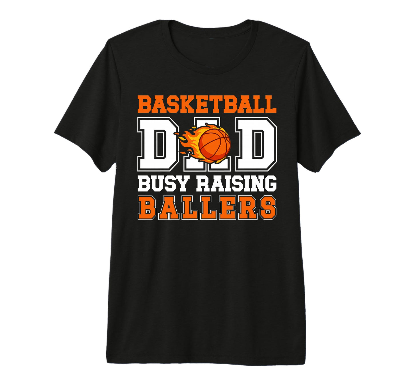 Mens Basketball Dad Busy Raising T-Shirt - Novelty Apparel for Adults - T-Shirt, Sweatshirt, Hoodie