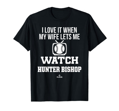 My Wife Lets Me Watch Hunter Bishop T-Shirt - Minimalist Print Men Women - T-Shirt, Sweatshirt, Hoodie