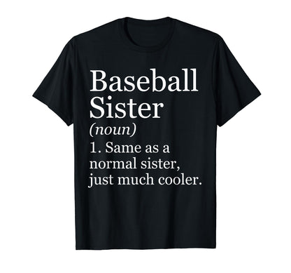 Baseball Sister Definition Funny T-Shirt - Minimalist Print Men Women - T-Shirt, Sweatshirt, Hoodie