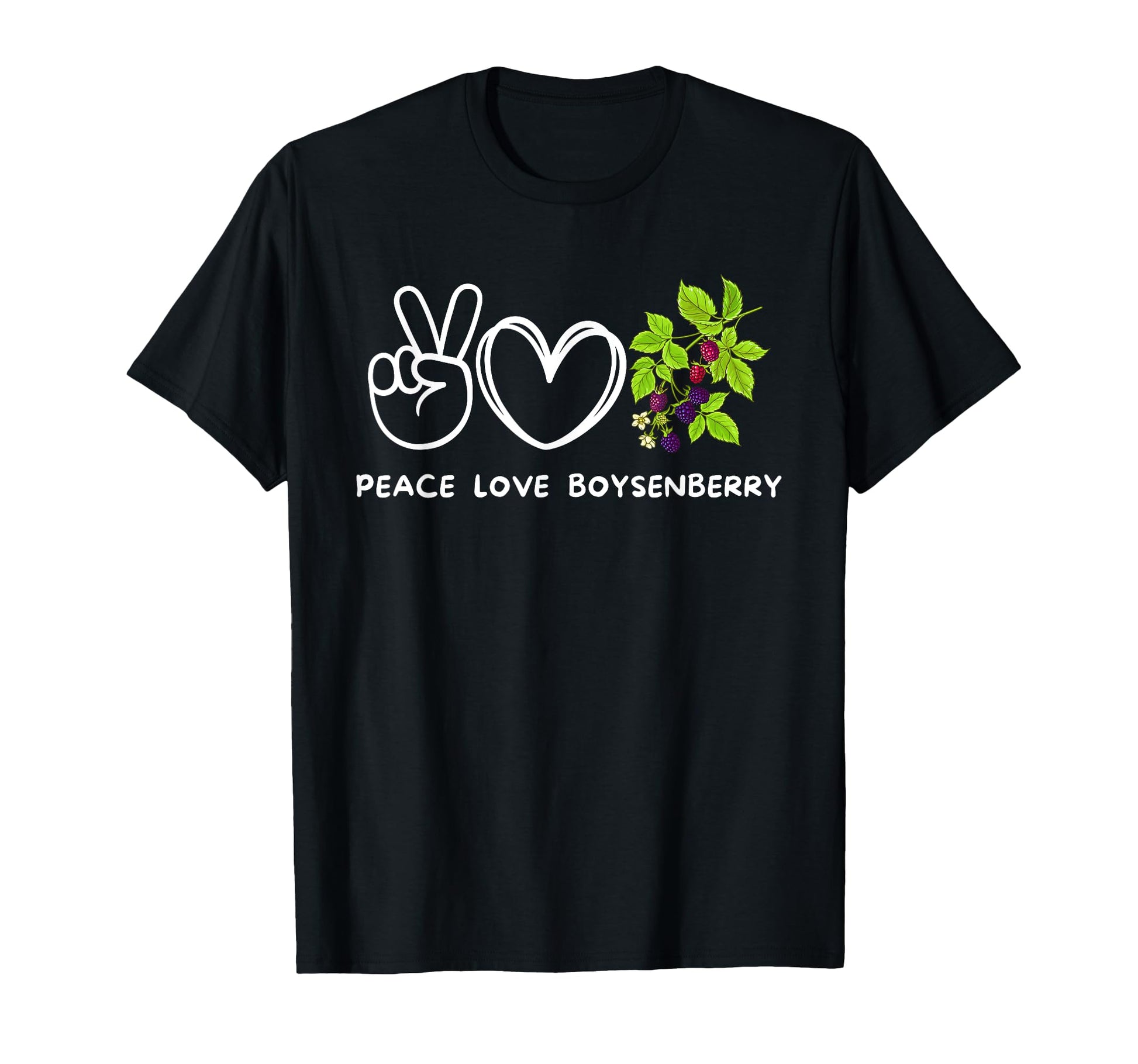 Peace Love Boysenberry Boysenberry T-Shirt - Trendy Graphic Men Women - T-Shirt, Sweatshirt, Hoodie