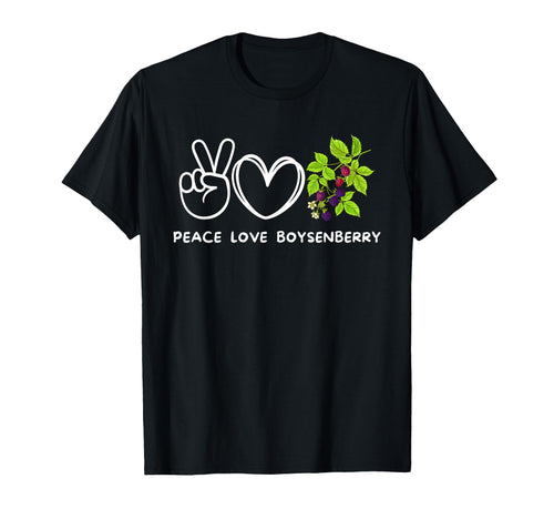 Peace Love Boysenberry Boysenberry T-Shirt - Trendy Graphic Men Women - T-Shirt, Sweatshirt, Hoodie