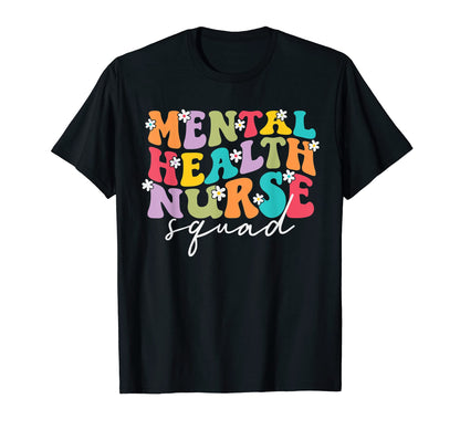 Mental Health Nurse Squad Rainbow Flower T-Shirt - Trendy Graphic Unisex - T-Shirt, Sweatshirt, Hoodie