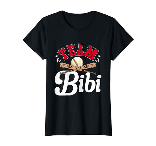 Team Bibi Mothers Day Baseball T-Shirt - Fun Novelty Design Men Women - T-Shirt, Sweatshirt, Hoodie