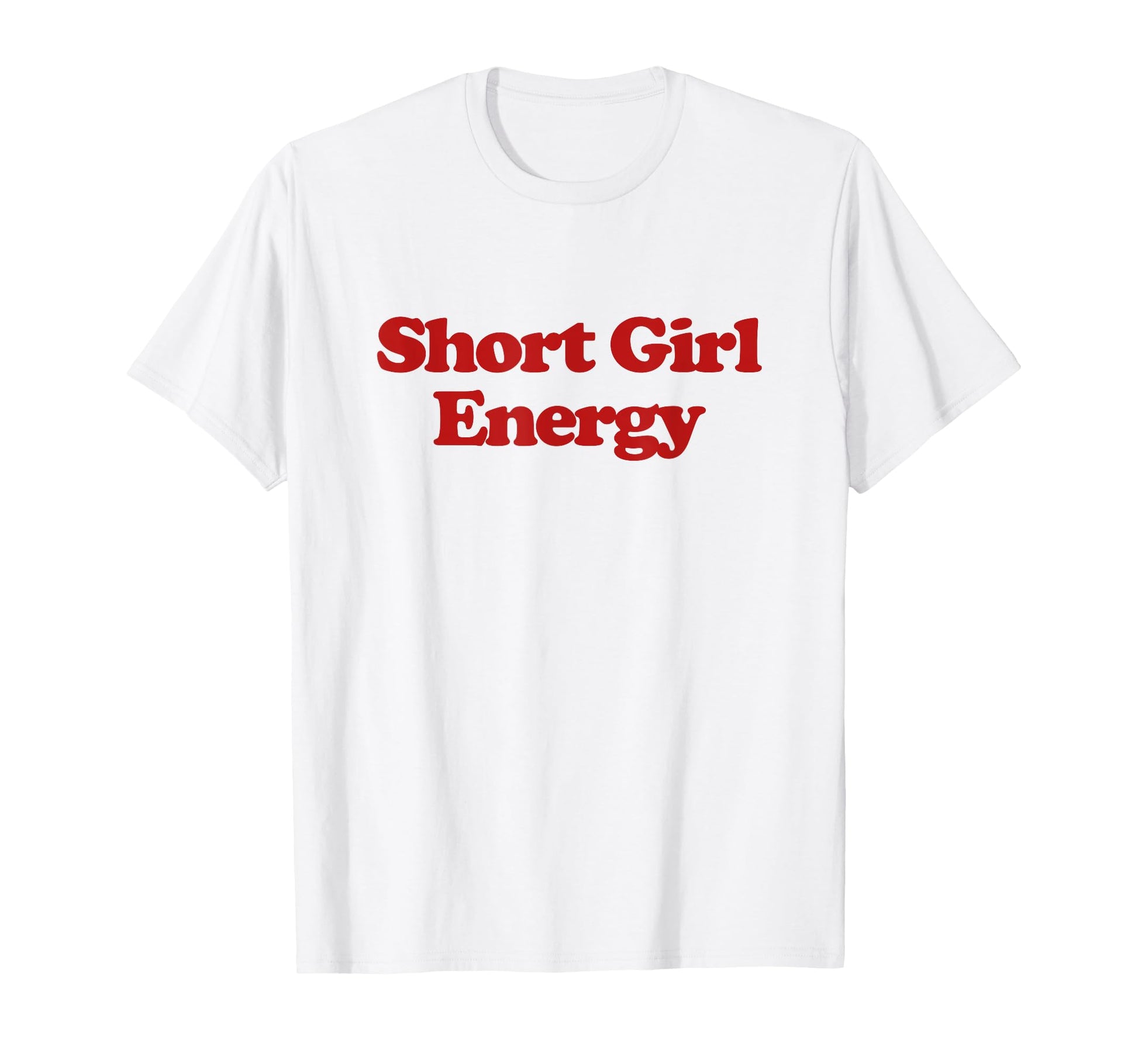 Short Energy Y2K Aesthetic Trendy T-Shirt - Graphic Print for Adults - T-Shirt, Sweatshirt, Hoodie