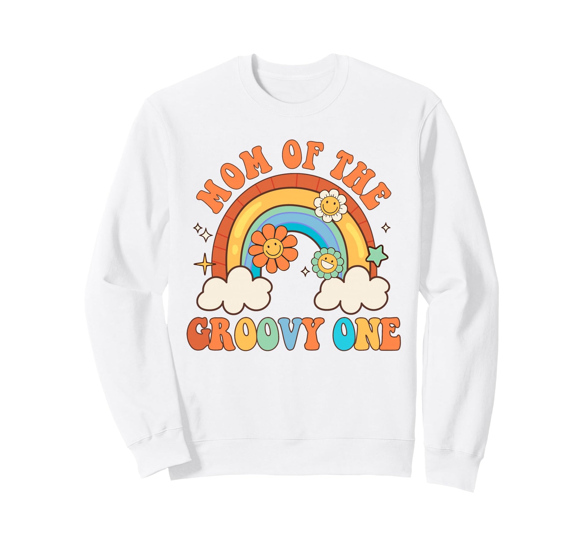 Mom Groovy One 1St Birthday Sweatshirt - Fun Novelty Design Men Women - T-Shirt, Sweatshirt, Hoodie
