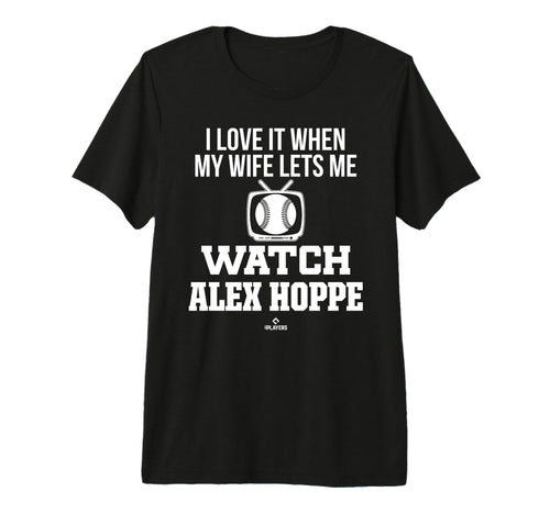 My Wife Lets Me Watch Alex Hoppe T-Shirt - Graphic Print for Adults - T-Shirt, Sweatshirt, Hoodie