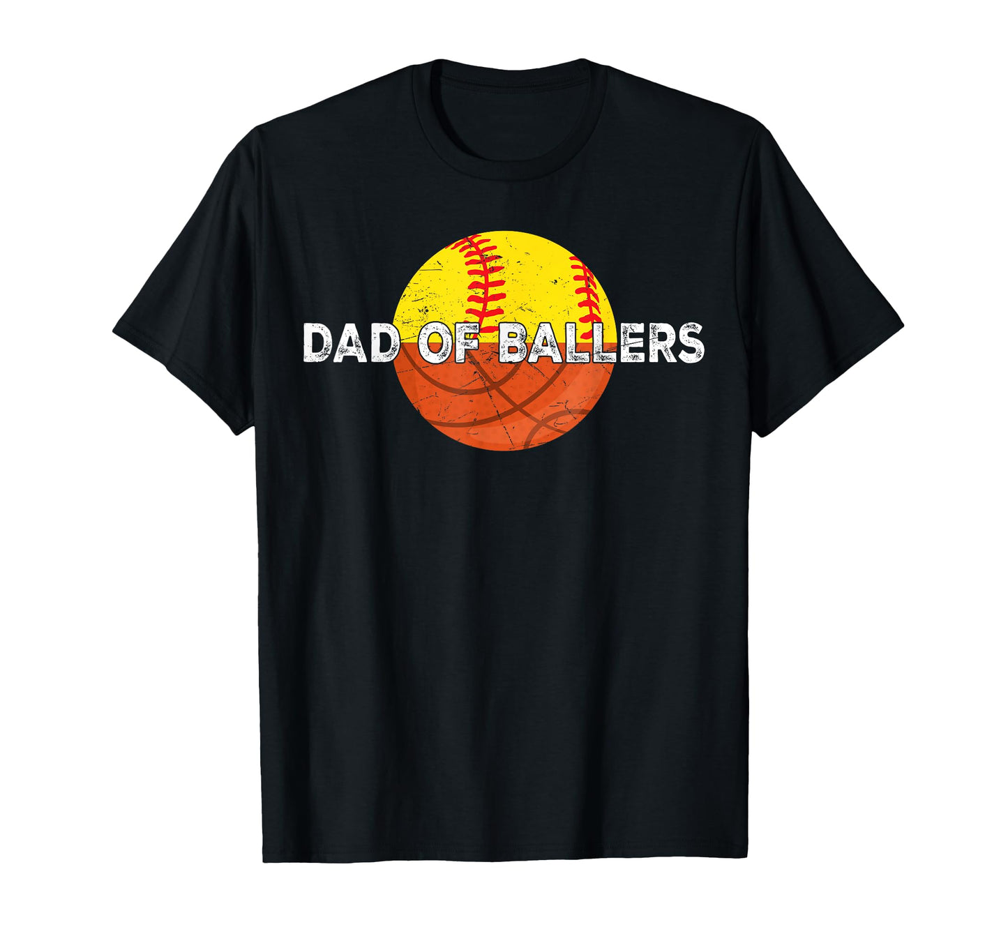 Dad Ballers Basketball Softball Father T-Shirt - Unique Graphic Men Women - T-Shirt, Sweatshirt, Hoodie