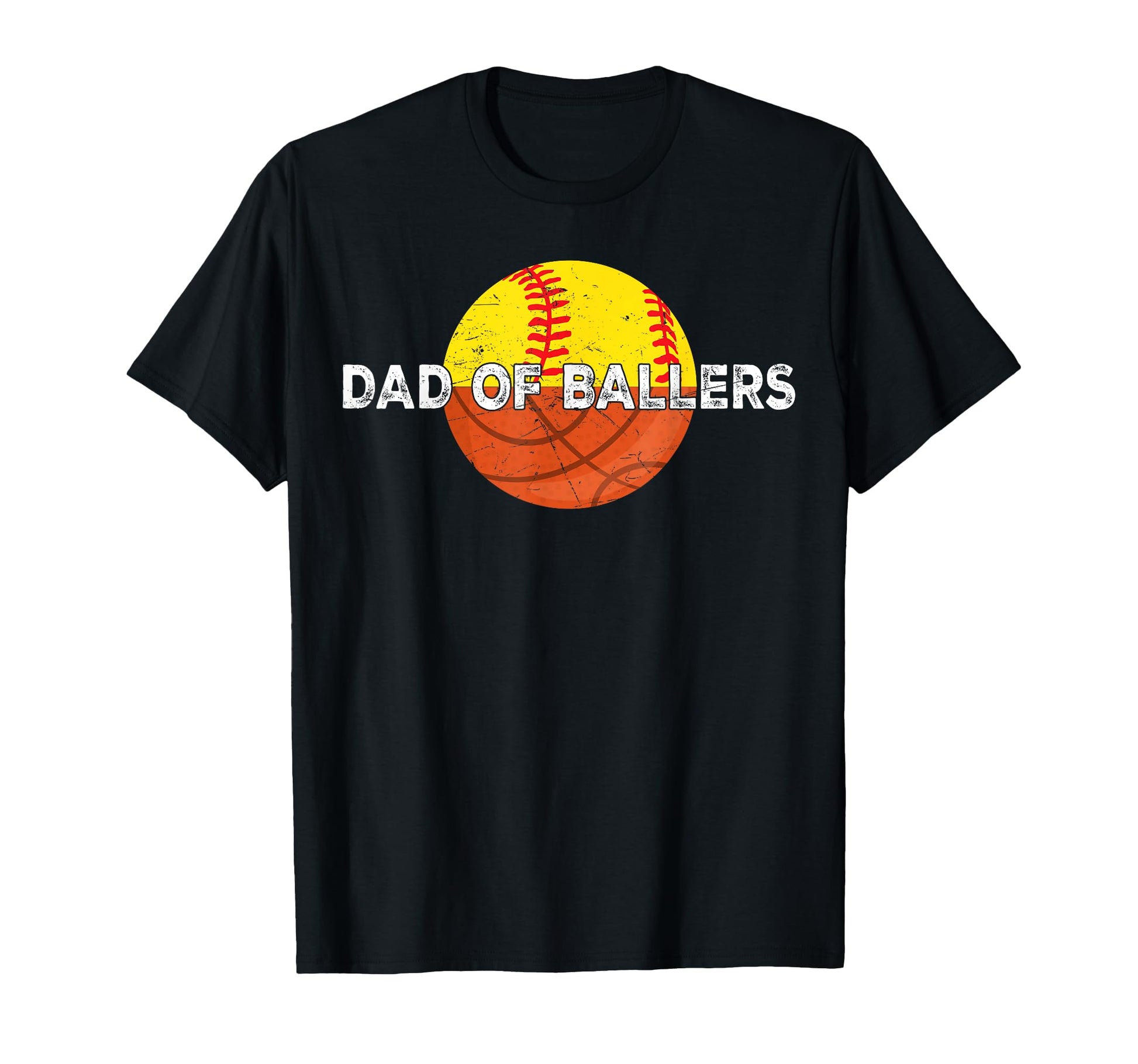 Dad Ballers Basketball Softball Father T-Shirt - Unique Graphic Men Women - T-Shirt, Sweatshirt, Hoodie